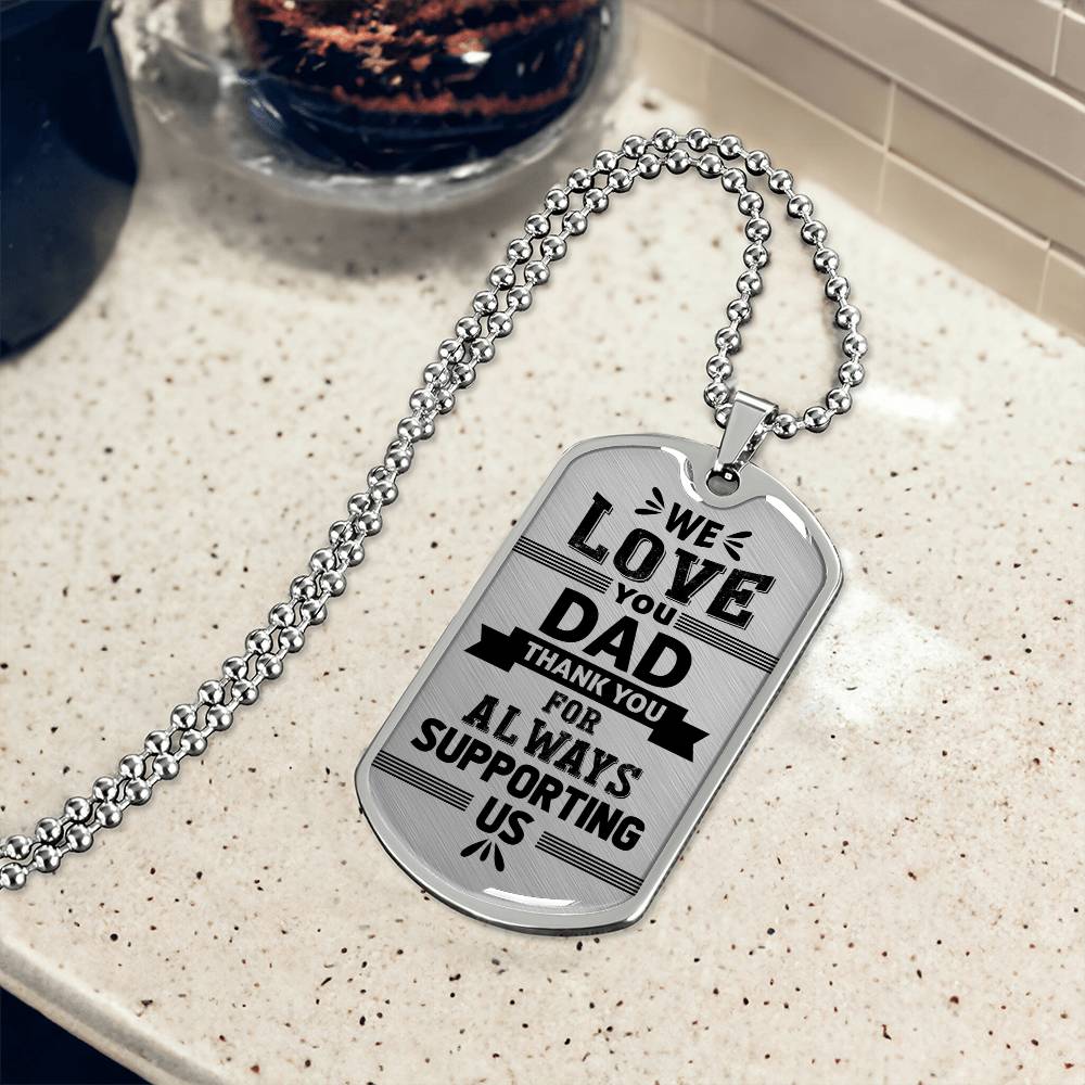 We love you dad Dog Tag, Father's Day Gift For Dad, Luxury Military Necklace