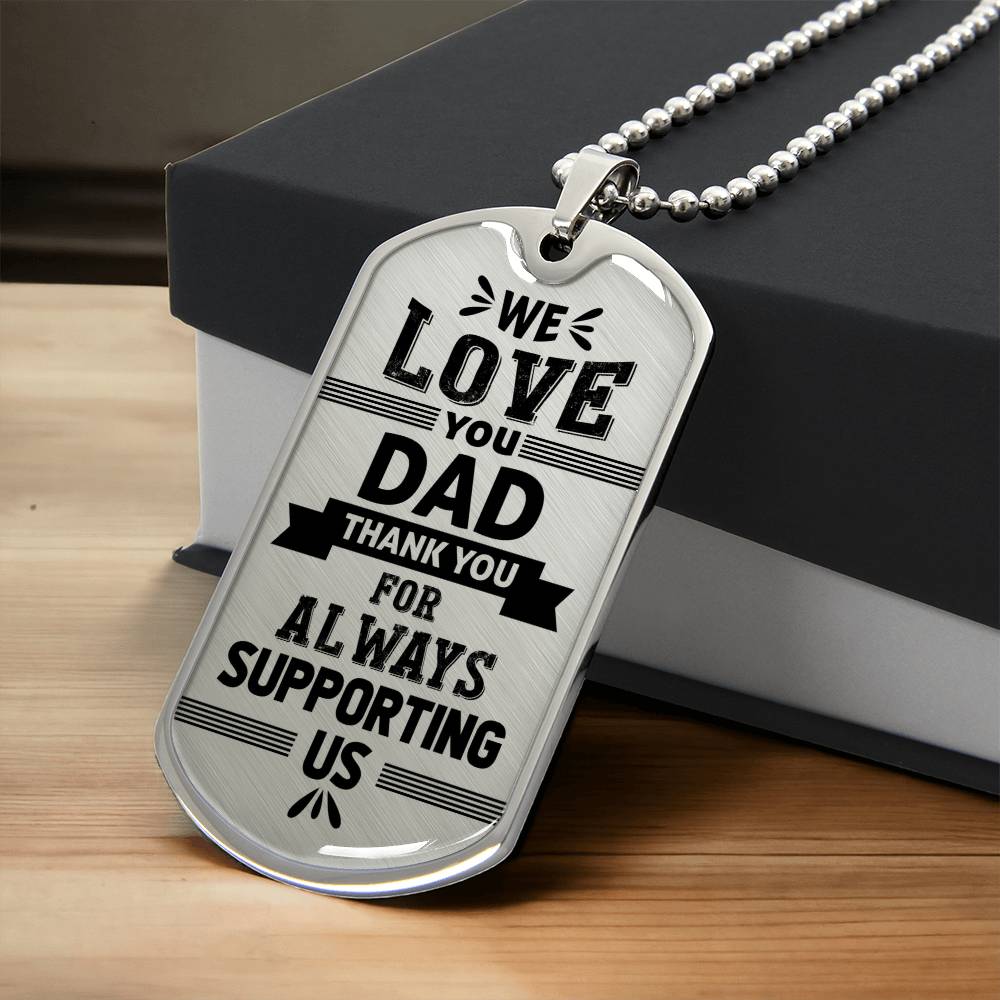We love you dad Dog Tag, Father's Day Gift For Dad, Luxury Military Necklace