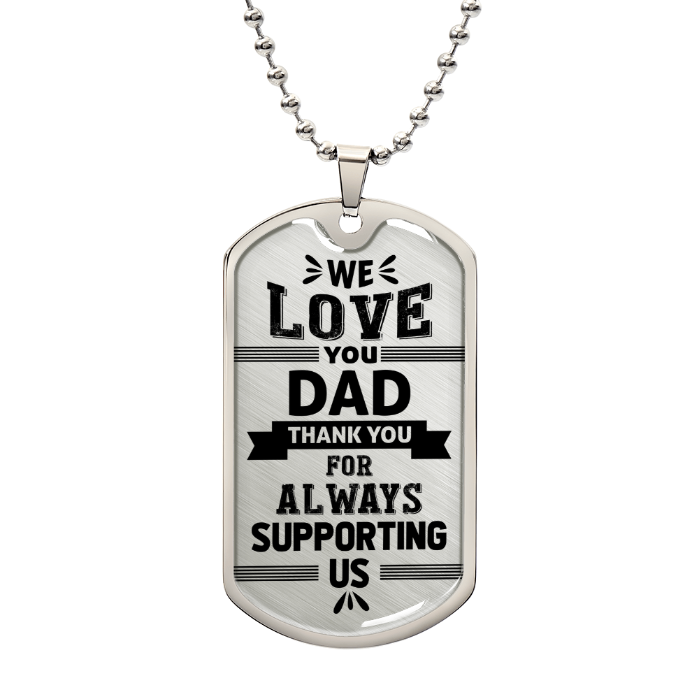 We love you dad Dog Tag, Father's Day Gift For Dad, Luxury Military Necklace