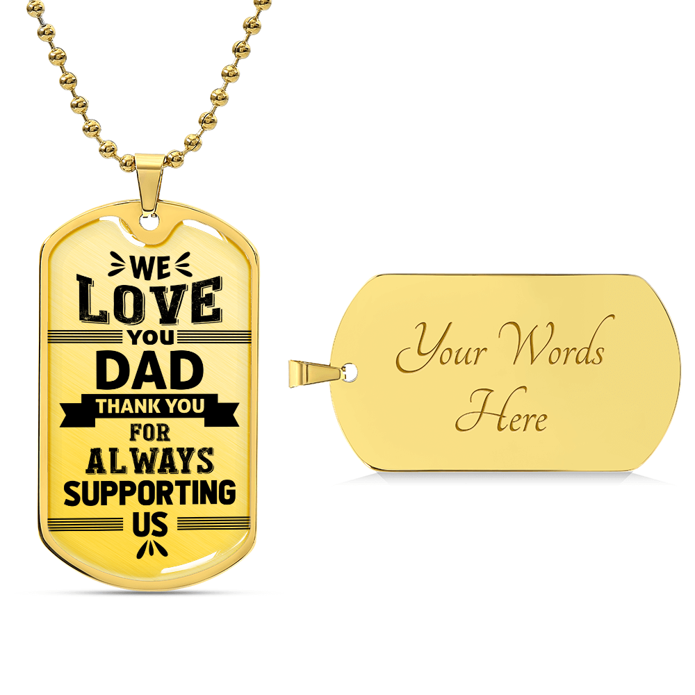 We love you dad Dog Tag, Father's Day Gift For Dad, Luxury Military Necklace