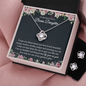 To My Bonus Daughter - Love Knot Earring & Necklace Gift Set