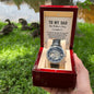 To My Dad On Father' s Day Gift - Luxury Openwork Watch
