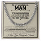 To My Man Cuban Chain Necklace, Husband Gifts from Wife, Gifts for Him - CUBAN LINK