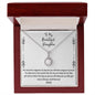 To My Daughter Gifts - Daughter Jewelry For Christmas, Thanksgiving, Birthday, Graduation, Wedding