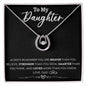 To My Daughter Gifts From Dad - Daughter Necklace Gift For Christmas, Thanksgiving, Birthday, Graduation, Wedding