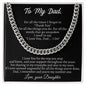 To My Dad Cuban Link Chain Necklace - Gifts For Dad From Daughter