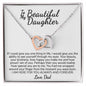 To My Daughter Gifts From Dad - Daughter Necklace Gift For Christmas, Thanksgiving, Birthday, Graduation, Wedding