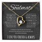 To my soulmate necklace - Gifts For Wife, Girlfriend, Fiancé On Birthday, Christmas, Valentine, Mother's Day