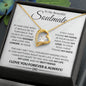 To My Soulmate Gift For Her - "Love Your Forever" Necklacae