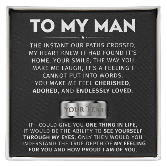 To My Man - Engraved Ring, Custom Jewelry Gift For Him