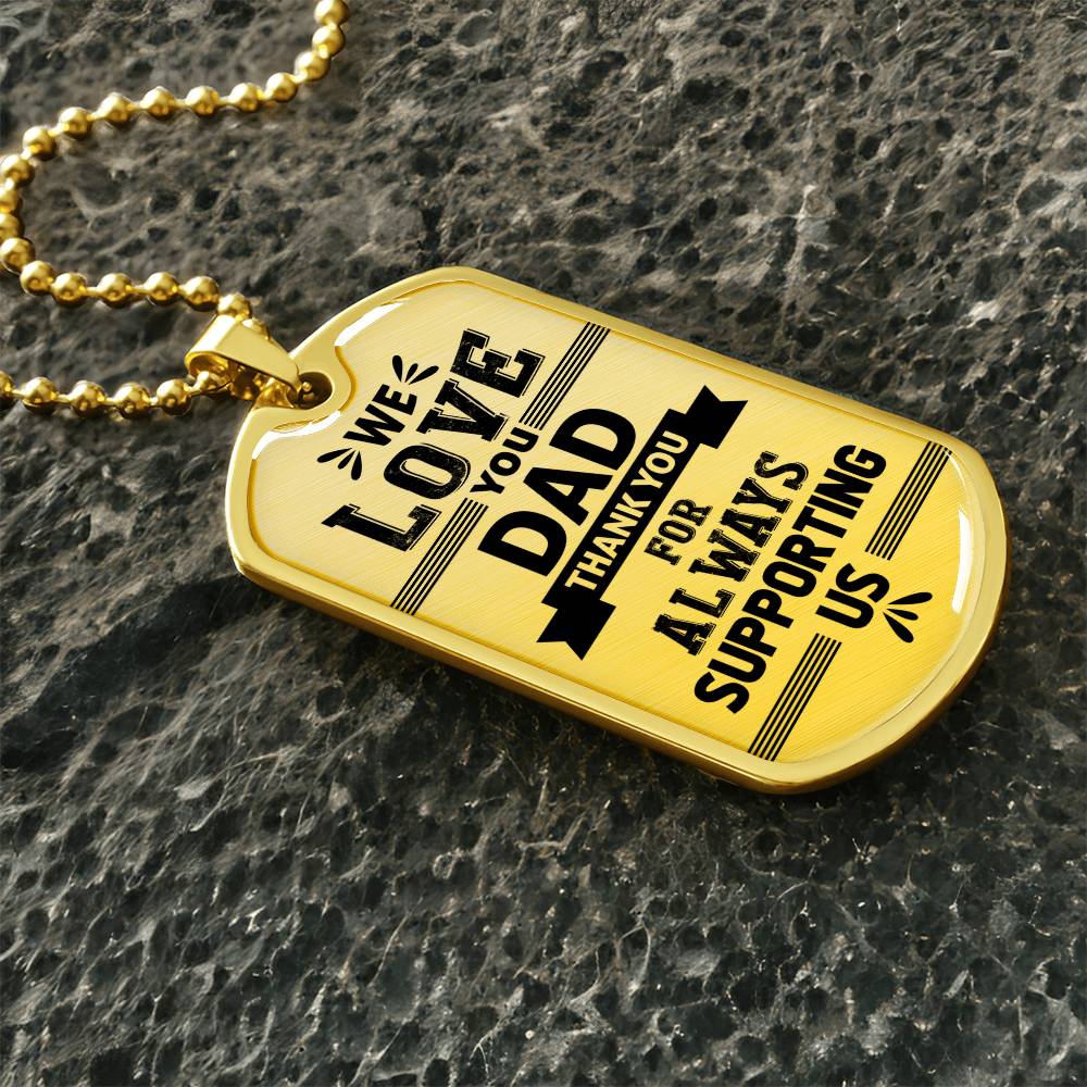We love you dad Dog Tag, Father's Day Gift For Dad, Luxury Military Necklace