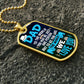 To us you are the world Dog Tag, Father's Day Gift For Dad, Luxury Military Necklace