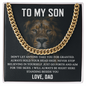 To My Son Gift From Dad - Cuban Link Chain