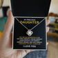To My Daughter Necklace Gift - Daughter Jewelry From Dad