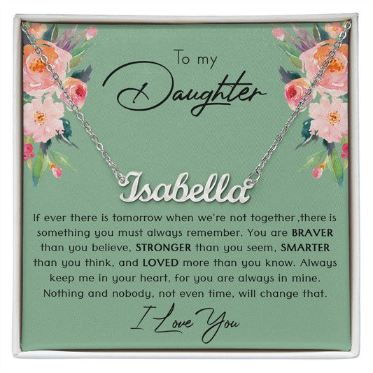 Gifts For Daughter - To My Daughter Name Necklace
