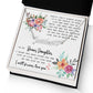 Gift For Bonus Daughter - Custom Name Necklace