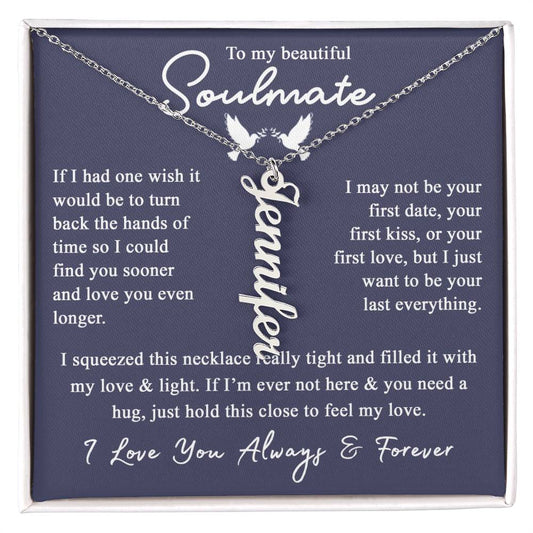 To My Soulmate Gift For Her - Personalized Vertical Name Necklace