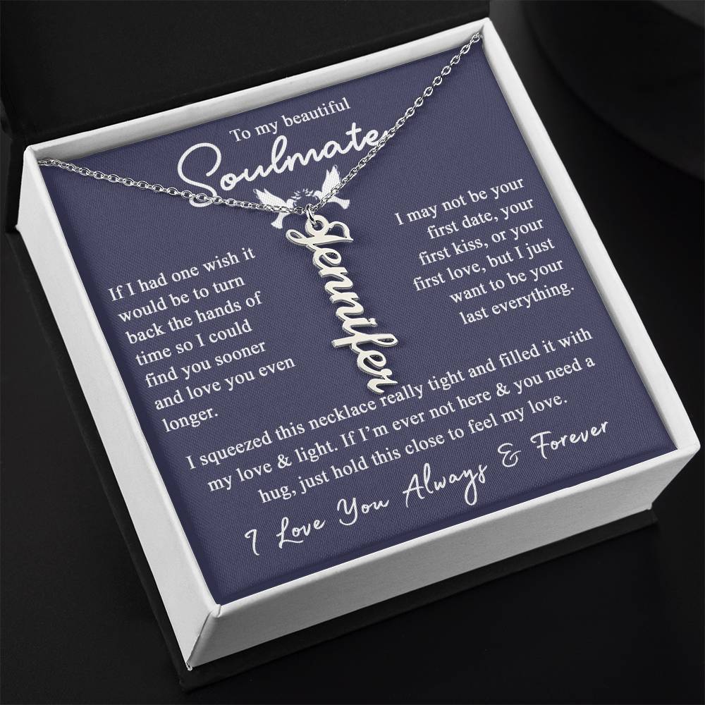 To My Soulmate Gift For Her - Personalized Vertical Name Necklace