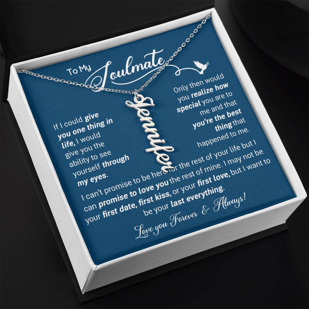 To My Soulmate Gift For Her  - Personalized Vertical Name Necklace