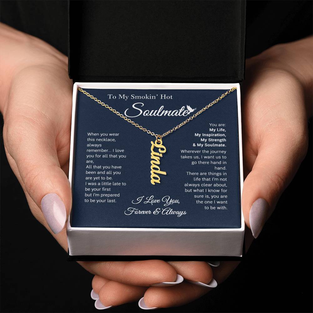 To My Soulmate Custom Gift For Her - Personalized Vertical Name Necklace