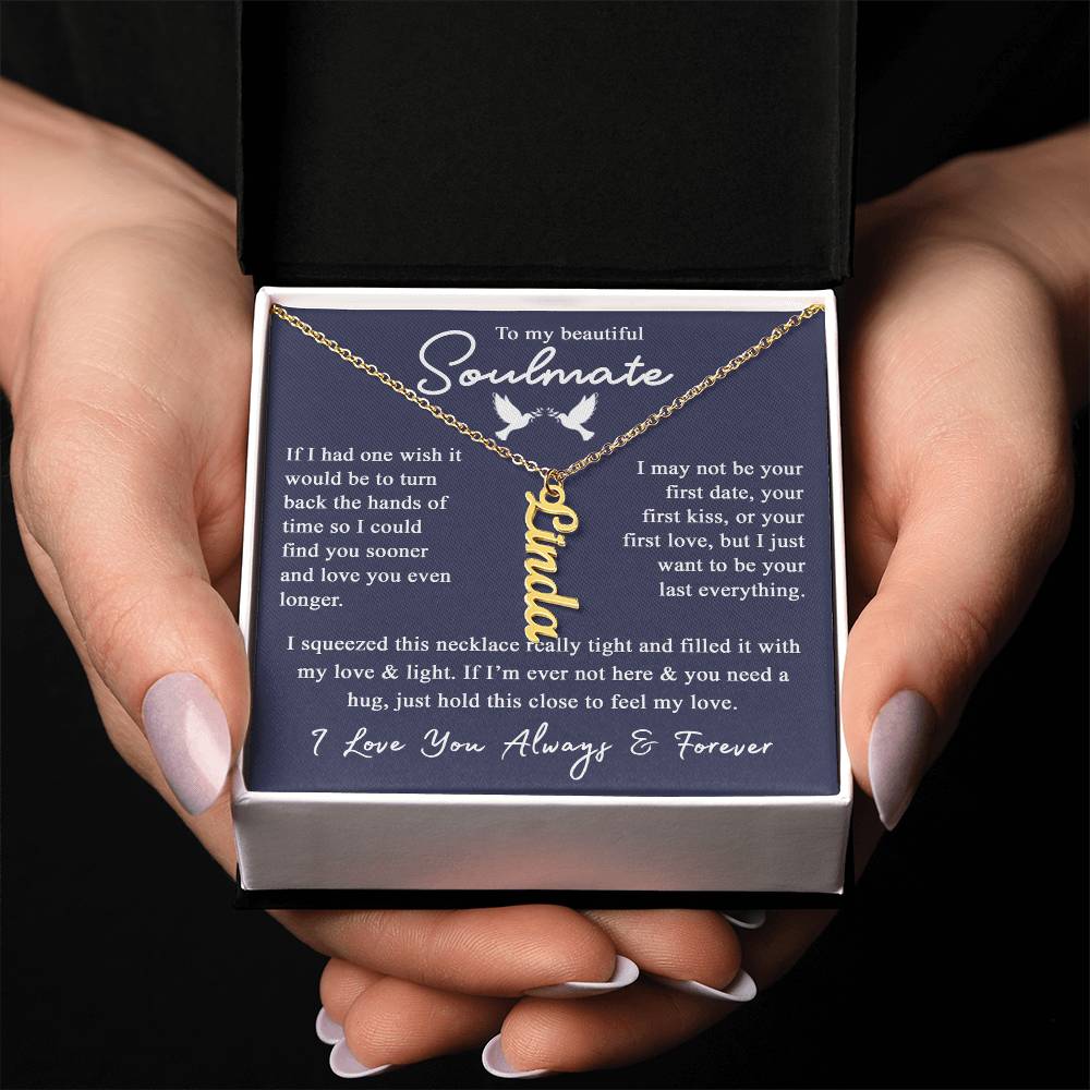To My Soulmate Gift For Her - Personalized Vertical Name Necklace