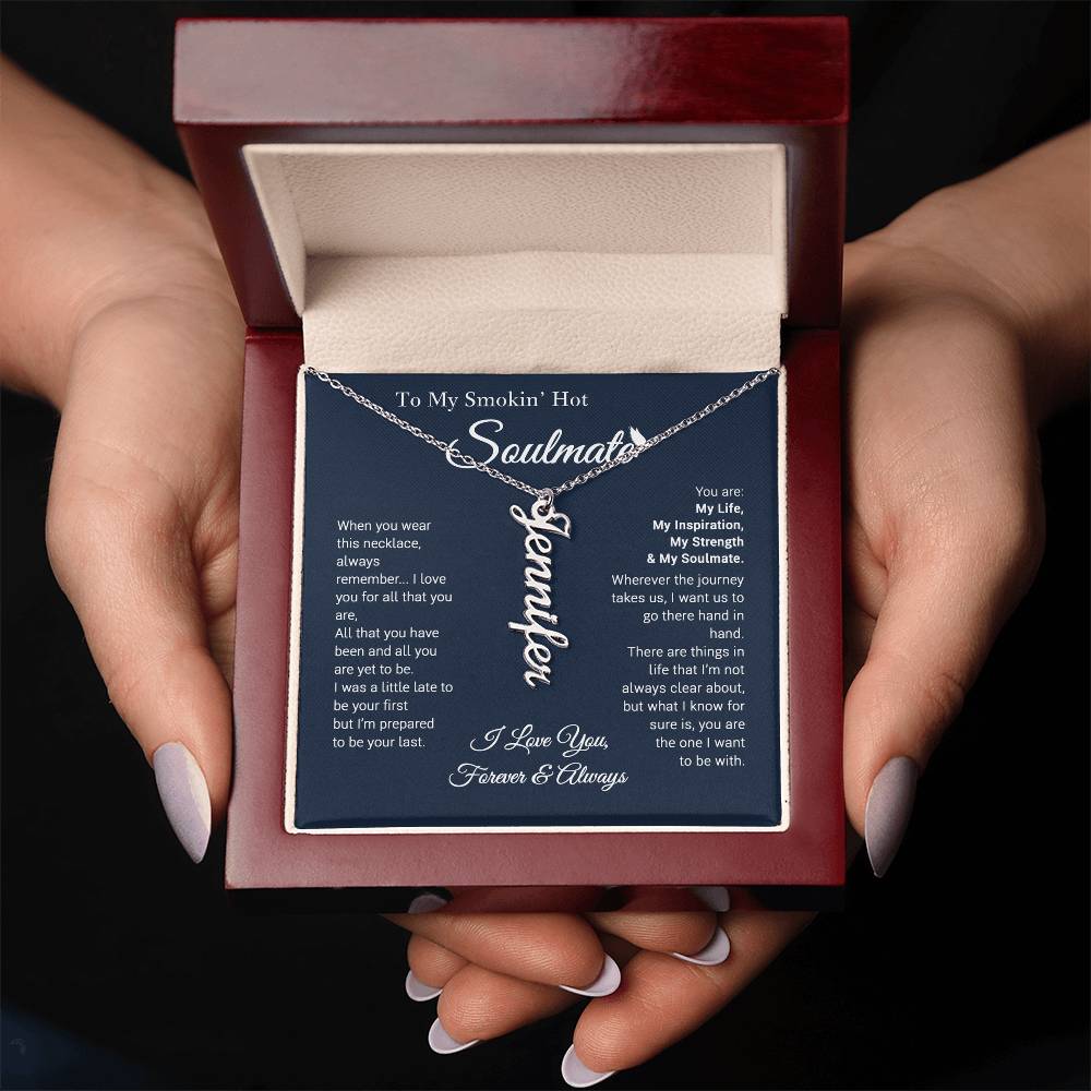 To My Soulmate Custom Gift For Her - Personalized Vertical Name Necklace