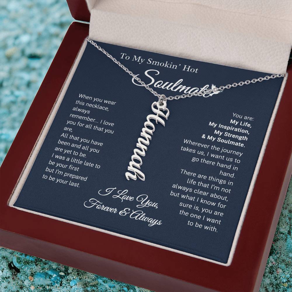 To My Soulmate Custom Gift For Her - Personalized Vertical Name Necklace