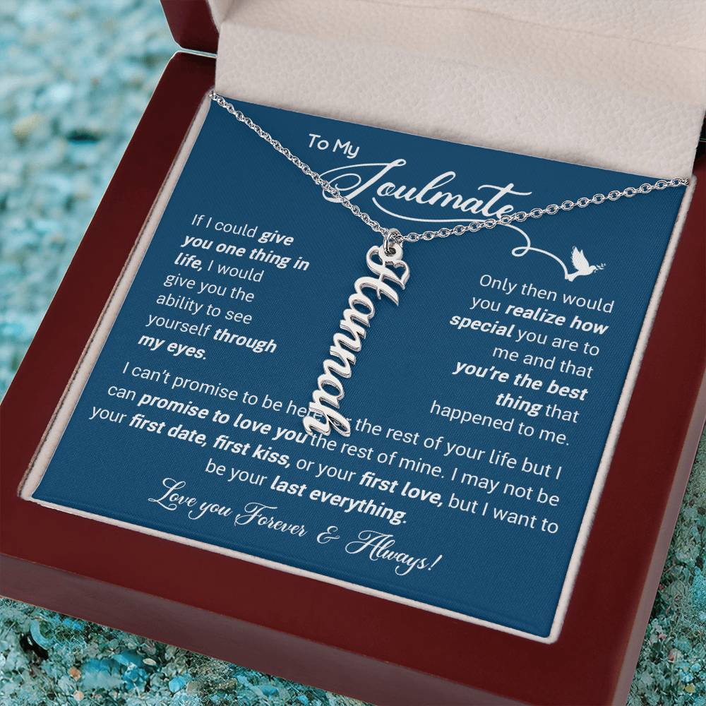 To My Soulmate Gift For Her  - Personalized Vertical Name Necklace