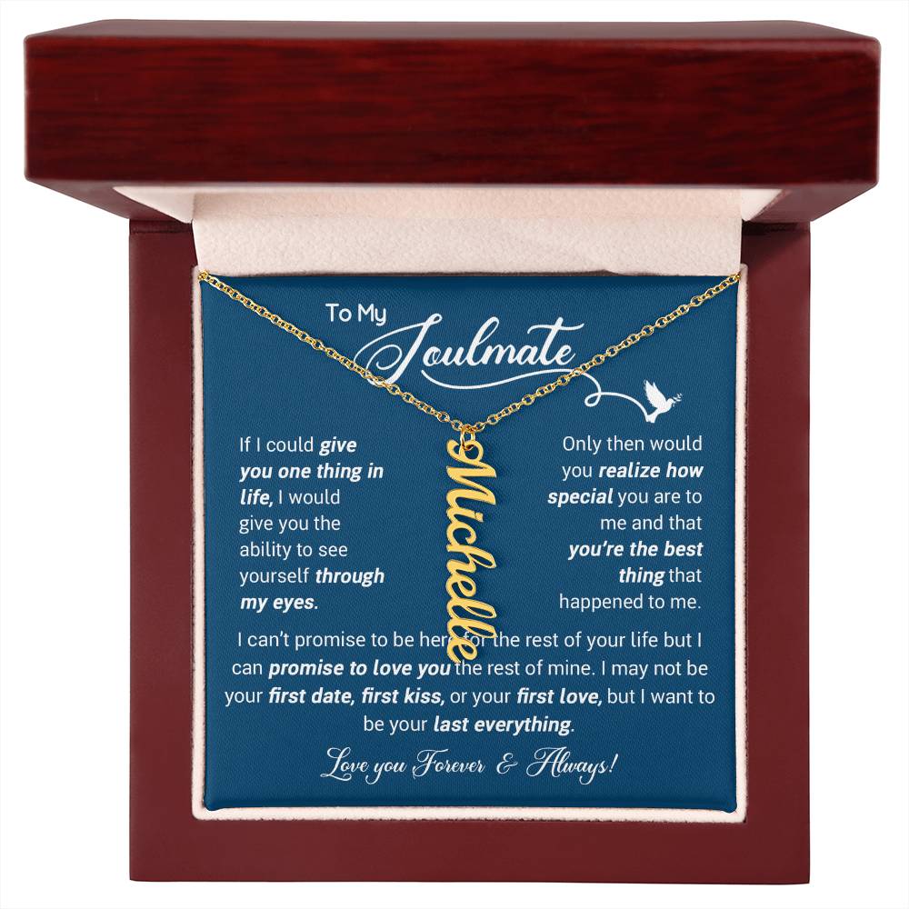 To My Soulmate Gift For Her  - Personalized Vertical Name Necklace