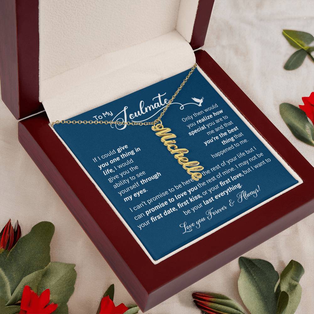 To My Soulmate Gift For Her  - Personalized Vertical Name Necklace