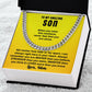 To My Son Cuban Link Chain From Mom and Dad - Birthday Gift, Graduation, Christmas Gifts For Son